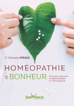 SPRIGG Richard Dr Homéopathie et bonheur. Comment retrouver la sérénité grâce à l´homéopathie.  Librairie Eklectic