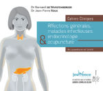 WURSTEMBERGER (de) Bernard & ROUX Jean-Pierre Affections générales, maladies infectieuses, endocrinologie & acupuncture. Cahiers Cliniques Acupuncture et Santé.  Librairie Eklectic