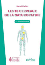 KIEFFER Daniel Dr Les 10 cerveaux de la naturopathie - la vision holistique Librairie Eklectic