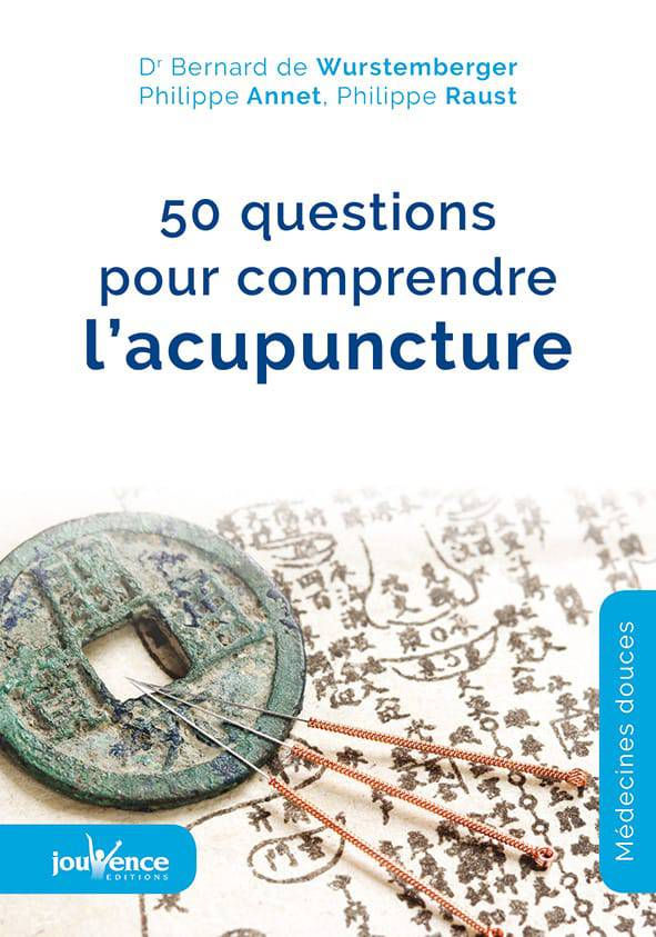 WURSTEMBERGER 50 questions pour comprendre l´acupuncture Librairie Eklectic