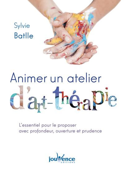 BATTLE Sylvie Animer un atelier d´art-thérapie Librairie Eklectic