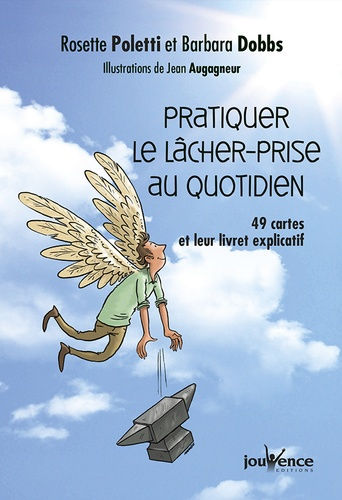 POLETTI Rosette & DOBBS Barbara Pratiquer le lâcher-prise au quotidien - Avec 49 cartes Librairie Eklectic