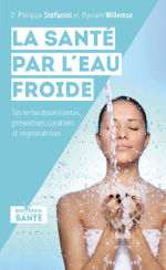 STEFANINI Philippe & WILLEMSE Myriam La santé par l´eau froide Librairie Eklectic