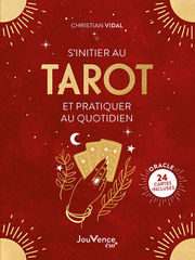 VIDAL Christian S´initier au tarot et pratiquer au quotidien. oracle 24 cartes incluses. -livre Librairie Eklectic