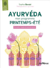 BENABI Sophie Ayurveda mon programme printemps-été - Conseils, rituels et astuces santé Librairie Eklectic