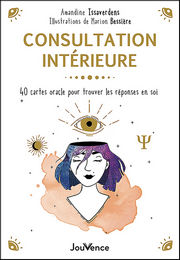 ISSAVERDENS Amandine Consultation intérieure. 40 cartes oracle pour trouver les réponses en soi Librairie Eklectic