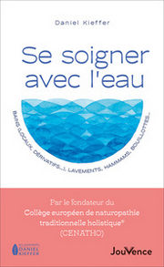 KIEFFER Daniel Dr Se soigner avec l´eau. Bains (locaux, dérivatifs...), lavements, hammams, bouillottes... Librairie Eklectic