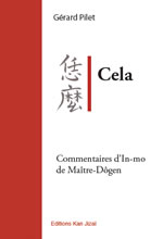 PILET Gérard Cela - Commentaires d´In-mo de Maître Dôgen  Librairie Eklectic