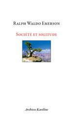 EMERSON Ralph Waldo SociÃ©tÃ© et solitude Librairie Eklectic