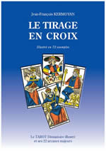 KERMOYAN Jean-François Le tirage en croix Illustré en 72 exemples Librairie Eklectic