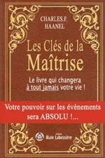 HAANEL Charles F. Les clés de la maîtrise - Les extraordinaires secrets des yogis (2 volumes) Librairie Eklectic