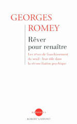 ROMEY Georges Rêver pour renaître Librairie Eklectic