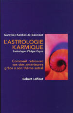 KOECHLIN DE BIZEMONT Dorothée L´astrologie karmique. L´astrologie d´Edgar Cayce. Comment retrouver ses vies antérieures... Librairie Eklectic