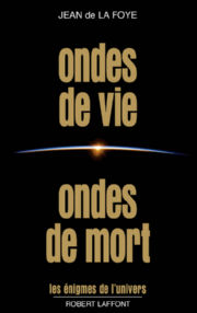 LA FOYE Jean de Ondes de vie, ondes de mort Librairie Eklectic