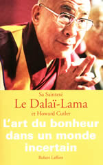 DALAÏ-LAMA (S.S. le XIVème) L´Art du bonheur dans un monde incertain Librairie Eklectic