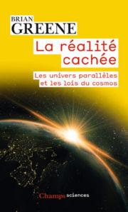 GREENE Brian La réalité cachée. Les univers parallèles et les lois du cosmos Librairie Eklectic