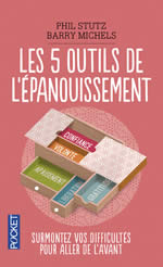 STUTZ Phil & MICHELS Barry Les 5 outils de l’épanouissement Librairie Eklectic