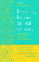 STASSINOPOULOS Agapi Réveillez la joie qui est en vous. 52 méditations pour une vie plus calme et plus heureuse.  Librairie Eklectic