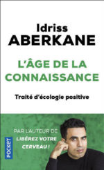 ABERKANE Idriss L´âge de la connaissance. Traité d´écologie positive Librairie Eklectic