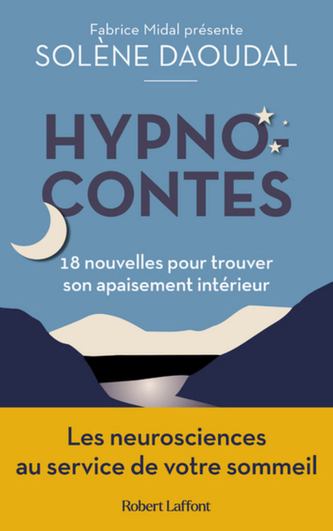 DAOUDAL Solène Hypno-contes. 18 nouvelles pour trouver son apaisement intérieur Librairie Eklectic