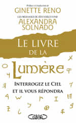 SOLNADO Alexandra Le livre de la Lumière. Interrogez le Ciel et il vous répondra Librairie Eklectic