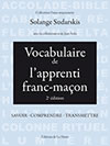 SUDARSKIS Solange Vocabulaire de l´apprenti franc-maçon. (2è édition corrigée) Librairie Eklectic