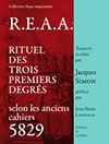 SIMON Jacques  R.E.A.A - Rituel des trois premiers degrés selon les anciens cahiers 5829 -- dernier exemplaire Librairie Eklectic