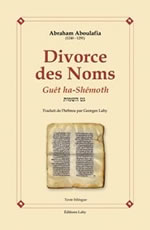 ABOULAFIA Abraham Divorce des Noms. Guét ha-Shémoth (texte hébreu et traduction par Georges Lahy) -- épuisé Librairie Eklectic