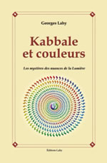 LAHY Georges Kabbale et couleurs. Les mystÃ¨res des nuances de la LumiÃ¨re Librairie Eklectic