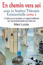 siyan En chemin vers soi avec la sophro-thérapie existentielle. 7 clefs pour adopter un regard différent sur les événements de notre vie, tome 2 Librairie Eklectic