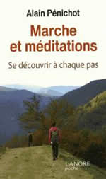 PENICHOT Alain  Marche et méditations - Se découvrir à chaque pas  Librairie Eklectic