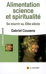 COUSENS Gabriel Alimentation, science et spiritualité : se nourrir au XXIe siècle Librairie Eklectic