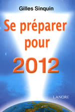 SINQUIN Gilles Se préparer pour 2012 Librairie Eklectic