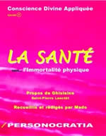 LANCTÔT Guislaine (alias Ghis) Santé vers l´immortalité physique (La) Librairie Eklectic