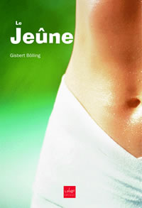 BÖLLING Gisbert Jeûne (Le). Nouvelle édition Librairie Eklectic