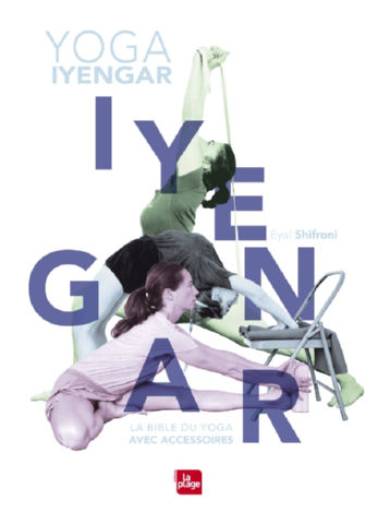 SHIFRONI Eyal Yoga Iyengar - La bible du yoga avec accessoires Librairie Eklectic