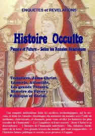 LARGEAUD Jacques Histoire occulte. Passée et future - selon les annales akashiques Librairie Eklectic