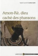 LAURANT Sophie & GALLET Laeticia  Amon-Rê,dieu caché des pharaons  Librairie Eklectic