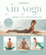 REINHARDT Kassandra Yin yoga. Le yoga doux et méditatif pour développer sa pleine conscience. Plus de 70 postures et enchaînements. Librairie Eklectic