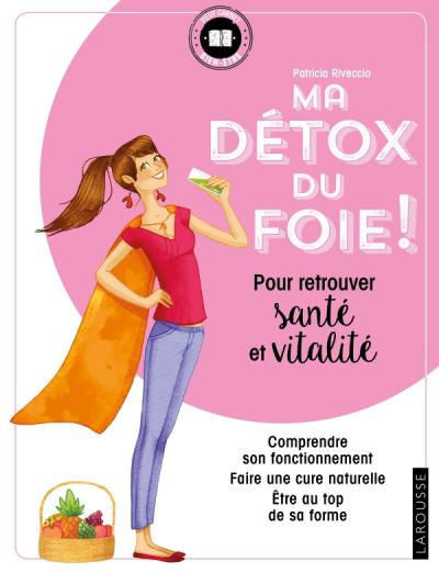 RIVECCIO Patricia Ma détox du foie ! Pour retrouver santé et vitalité. Librairie Eklectic