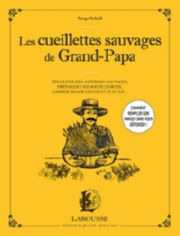 SCHALL Serge Les cueillettes sauvages de grand-papa Librairie Eklectic