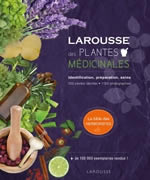 Collectif Larousse des plantes médicinales. Identification, préparation, soins Librairie Eklectic