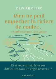 CLERC Olivier Même lorsqu´elle recule, la rivière avance. Neuf histoires à vivre debout Librairie Eklectic