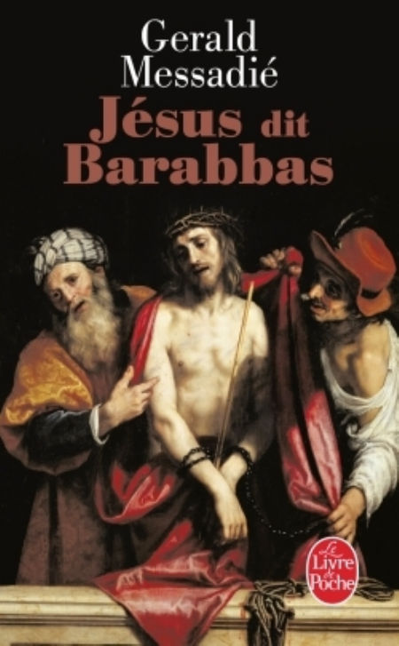 MESSADIE Gérald Jésus dit Barabbas Librairie Eklectic