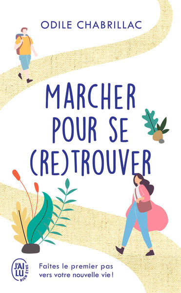 CHABRILLAC Odile Marcher pour se (re)trouver. Désencombrer son existence, méditer, contempler, s´apaiser, se relier aux autres et partager. Librairie Eklectic