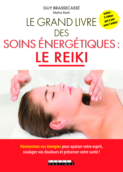 BRASSECASSE Guy Le grand livre des soins énergétiques : le Reiki Librairie Eklectic