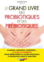 FESTY Danièle Le grand livre des probiotiques et des prébiotiques Librairie Eklectic