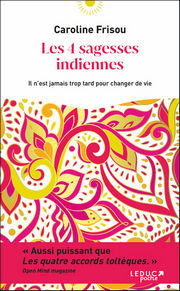 FRISOU Caroline Les 4 sagesses indiennes Librairie Eklectic