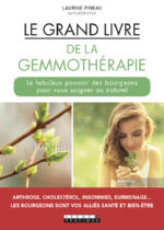 PINEAU Laurine Le grand livre de la gemmothérapie. Le fabuleux pouvoir des bourgeons pour vous soigner Librairie Eklectic