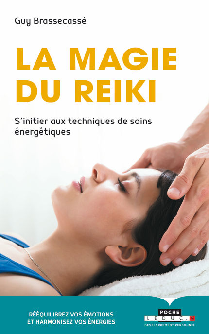 BRASSECASSE Guy Le grand livre des soins énergétiques : le Reiki Librairie Eklectic